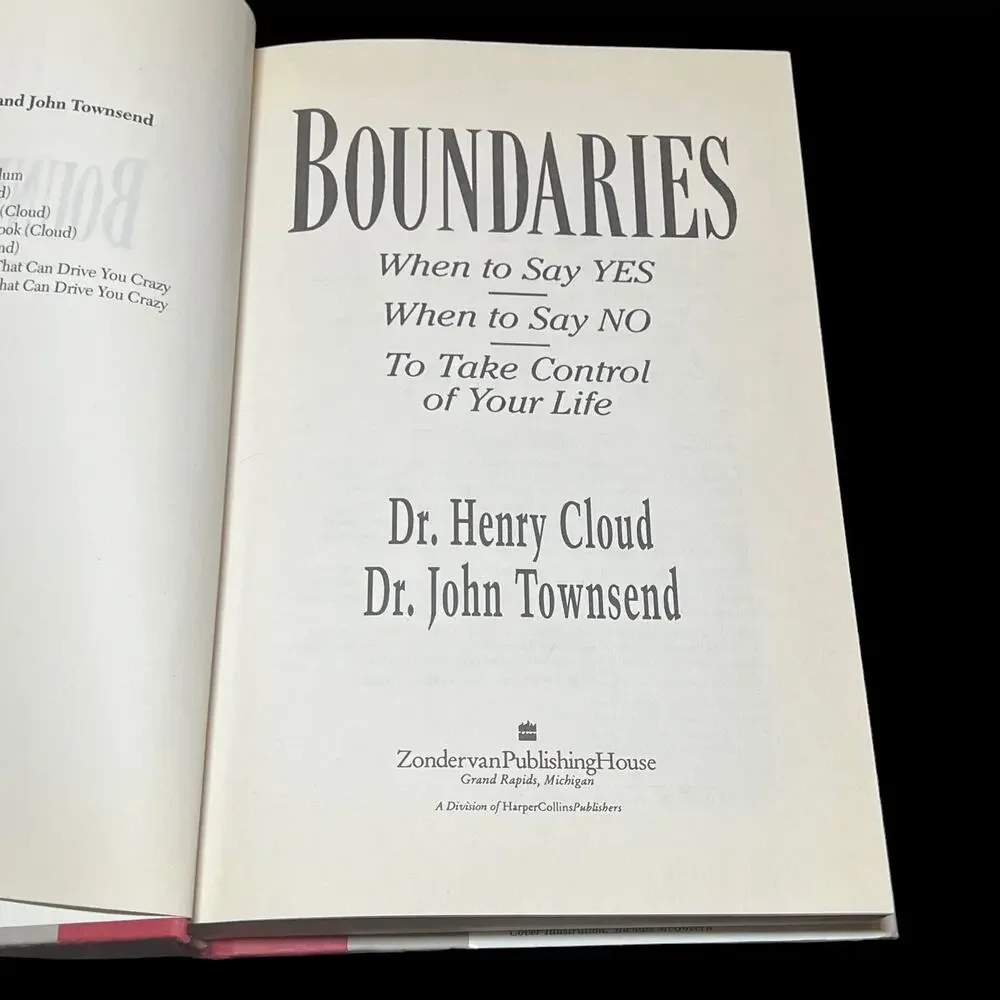 Boundaries: When to Say YES, When to Say NO, To Take Control of Your Life - Book